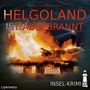 Markus Topf: Insel-Krimi 10 - Helgoland ist abgebrannt, CD, CD