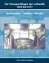 Hans-Werner Ahrens: Die Transportflieger der Luftwaffe 1956 bis 1971, Buch, Buch