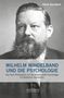 Horst Gundlach: Wilhelm Windelband und die Psychologie, Buch