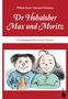 Wilhelm Busch: Max und Moritz. Dr Hohaloher Max un Moritz, Buch