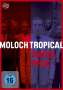 Moloch Tropical (OmU), DVD