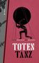 Titel: TOTEN TANZ. Autoren: Texte von Johannes von Saaz, Bilder Morgan Sorensen. Illustriert: Figur trägt schwarze Kugel., Buch