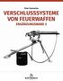 Ein schwarz-weißes Schussgerät ist auf einem Ständer abgebildet. Oben Text: „VERSCHLUSSSYSTEME VON FEUERWAFFEN“., Buch