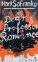 Mark Safranko: Dear Professor Romance, Buch