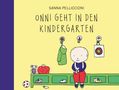 Sanna Pelliccioni: Onni geht in den Kindergarten, Buch