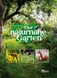 Frank Uwe Pfuhl: Der naturnahe Garten, Buch, Buch