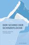 „Der Schrei der Schneeflocke. Zwischen Lebenslust und Todesangst“ von Iris Häusel. Illustration von Bergen im Schnee., Buch