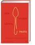 "Der Silberlöffel Pasta. Authentische italienische Rezepte." Roter Einband mit einem gelben Löffel stilisiert., Buch