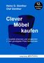 Heinz G. Günther: Clever Möbel kaufen, Buch