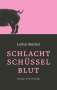 Lothar Reichel: Schlachtschüsselblut, Buch