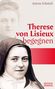 Anton Schmid: Therese von Lisieux begegnen, Buch
