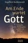 Text: "Engelbert Recktenwald. Am Ende wartet Gott. Versuche, die Philosophie zu Ende zu denken. media maria." Unter Sternenhimmel., Buch