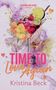 „MADRONA INN SERIES book two“. „TIME TO Love Again“ von Kristina Beck. Illustration: Cocktail mit Blumen und Früchten., Buch