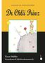Antoine de Saint-Exupéry: Dr Chlii Prinz, Buch