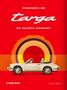 "Porsche Targa, 60 Jahre, Die gelebte Offenheit, a ramp book, Michael Köckritz. Illustration eines weißen Cabriolets.", Buch