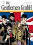 Alfredo Castelli: Die Gentlemen GmbH - Gesamtausgabe. Band 1: Im Auftrag Ihrer Majestät, Buch, Buch