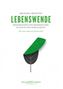 Michael Beleites: Lebenswende, Buch