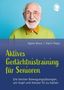 Agnes Boos: Aktives Gedächtnistraining für Senioren mit Bewegungen. So halten Sie Kopf und Körper fit, Buch