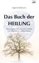 Ingrid Schliebusch: Das Buch der Heilung, Buch