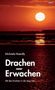 Michaela Haendly: Drachen-Erwachen, Buch