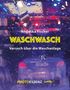 Angelika Fischer: Waschwasch, Buch