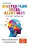 "Masterplan gegen Alzheimer: Fit im Kopf – ein Leben lang. Gehirn erhalten, Demenz-Risiko halbieren, Alzheimer verbessern." Ein Puzzle-Profilbild., Buch