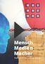 Stefan Busse: Mensch : Medien : Macher, Buch