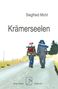 Siegfried Michl: Krämerseelen, Buch