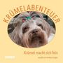 Andrea Irsigler: Krümelabenteuer - Krümel macht sich fein, Buch, Buch