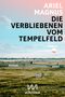 Ariel Magnus: Die Verbliebenen vom Tempelfeld, Buch