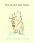 Kobi Yamada: Weil ich dich habe, Mama, Buch, Buch