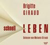 Brigitte Giraud: Schnell leben, MP3-CD