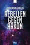 Robert Feldhoff: Rebellen gegen Arkon, Buch