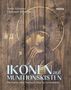 Sonia Atlantova: Ikonen auf Munitionskisten, Buch