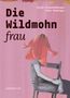 Sarah Knausenberger: Die Wildmohnfrau, Buch, Buch