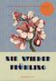 Sarah Knausenberger: Nie wieder Frühling, Buch, Buch