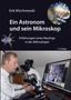 „Erik Wischniewski, Ein Astronom und sein Mikroskop, Erfahrungen eines Neulings in der Mikroskopie, 3. Auflage.“ Ein Mann betrachtet ein Mikroskop, daneben ein Bildschirm., Buch