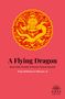 Tony Robinson: A Flying Dragon, Buch