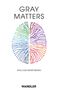 "Gray Matters" oben, "William Hjortsberg" in der Mitte, "WANDLER" unten. Buntes Hirn-Illustration in der Mitte., Buch