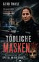 Gerd Thiele: Tödliche Masken, Buch, Buch