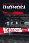 Thorsten Fiedler: Haftbefehl, Buch