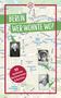 Text: "Berlin, wer wohnte wo? 50 berühmte Berlinerinnen & Berliner". Hintergrund: Stadtplan. Drei Schwarz-Weiß-Fotos., Buch