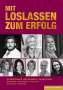 Cornelia B. Bienz: Mit Loslassen Zum Erfolg, 8 Bücher