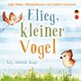 Ingo Blum: Flieg kleiner Vogel - Uc, minik kus, Buch