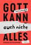 Jason Liesendahl: Gott kann auch nicht alles, Buch, Buch
