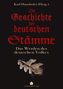Die Geschichte der deutschen Stämme, Buch, Buch
