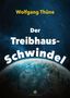 Wolfgang Thüne: Der Treibhaus-Schwindel, Buch