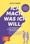 „Kathy Weber, Ich mach, was ich will!“ Gelber Hintergrund, blauer Text, Silhouette eines Jugendlichen mit Handy., Buch