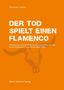 Text: "Der Tod spielt einen Flamenco. Sternstunden aus der Blütezeit des spanischen und des südamerikanischen Horrorkinos (1933-1992)." Autor: Christian Keßler. Martin Schmitz Verlag. Hintergrund: orange mit Stierkopf-Illustration., Buch