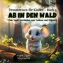 "Traumreisen für Kinder - Buch 2: AB IN DEN WALD. Illustration eines niedlichen Mäuschens im Wald.", Buch